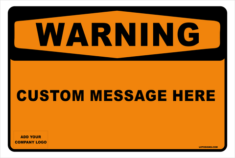 Aluminum sign WARNING Custom (your message here) w/ Company Logo
