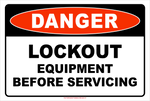 Aluminum sign Danger Lockout Equipment Before Servicing