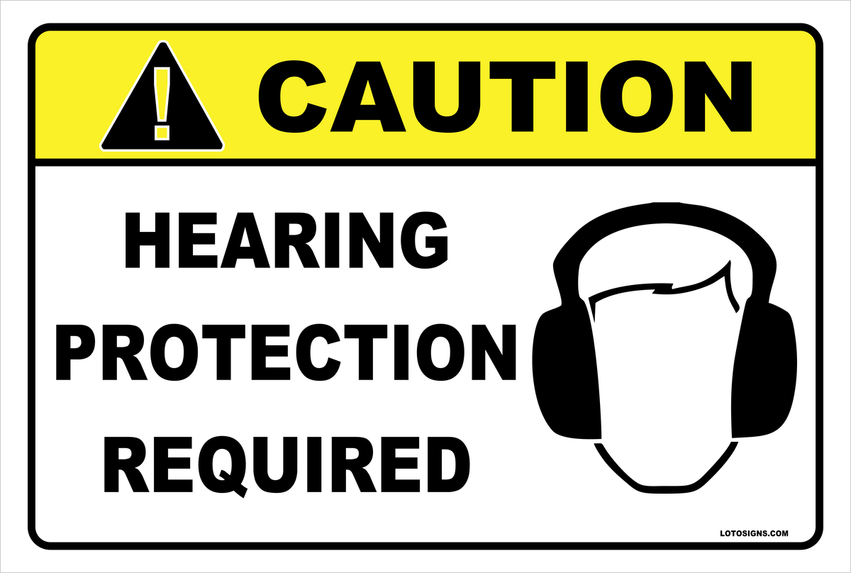 Aluminum Sign CAUTION Hearing Protection Required – Visual Safety ...