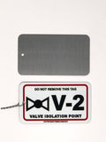 Valve (V-2) Isolation Point Identification Tag