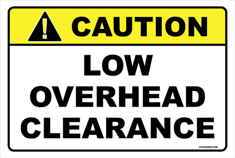 Aluminum Sign CAUTION Low Clearance