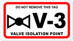 Valve (V-3) Isolation Point Identification Tag