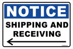 Aluminum Sign Notice Shipping and Receiving (left)