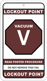 Vacuum Lockout Point Identification Tag