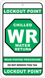 Water Chilled Return Lockout Point Identification Tag